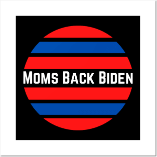 #MomsBackBiden Moms Back Biden Posters and Art